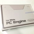 Une bible en plus dans la collection, et celle d&rsquo;une machine assez méconnu : La bible PC Engine